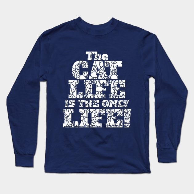 Cat Lovers Cat Life Gift Idea Long Sleeve T-Shirt by pa2rok